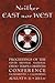 Neither East nor West: Proceedings of the Ninth Biennial National Ordo Templi Orientis Conference