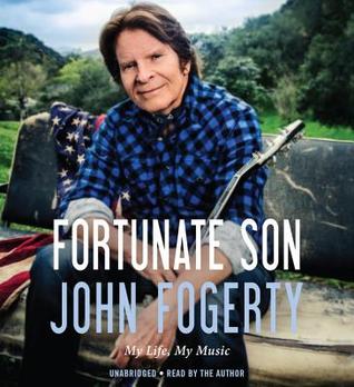 Fortunate Son: My Life, My Music, Library Edition, Includes PDF Disc of Photos
