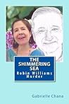 The Shimmering Sea by Gabrielle Chana