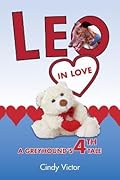 Leo In Love: A Greyhound's 4th Tale
