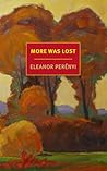 More Was Lost: A ...