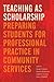 Teaching as Scholarship: Preparing Students for Professional Practice in Community Services