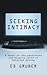 Seeking Intimacy