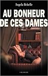 Au bonheur de ces dames by Angela Behelle
