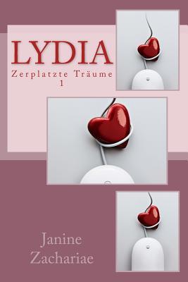 Lydia - Zerplatzte Träume