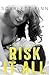 Risk It All (Risqué #2)