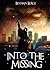 Into the Missing by Benjamin Burch
