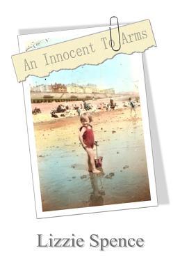 An Innocent To Arms