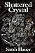 Shattered Crystal