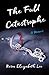The Full Catastrophe: A Memoir