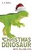 A Christmas Dinosaur with Y...