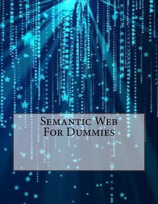 Semantic Web For Dummies
