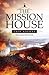 The Mission House - Second Edition
