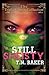 Still Sheisty by T.N. Baker
