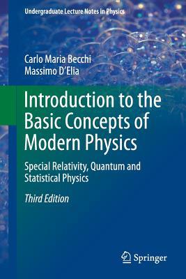 Introduction to the Basic Concepts of Modern Physics: Special Relativity, Quantum and Statistical Physics (Undergraduate Lecture Notes in Physics)