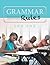Grammar Rules: Rules and Ex...