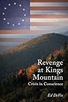 Revenge at Kings Mountain: Crisis in Conscience