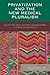 Privatization and the New Medical Pluralism: Shifting Healthcare Landscapes in Maya Guatemala