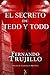 El Secreto de Tedd Y Todd by Fernando Trujillo Sanz