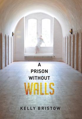 A Prison Without Walls