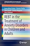 REBT in the Treatment of Anxiety Disorders in Children and Adults