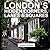 London’s Hidden Corners, Lanes & Squares