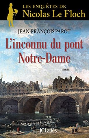 L'Inconnu du pont Notre-Dame (Kindle Edition)