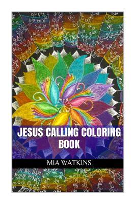 Jesus Calling Coloring Book: Stress Relief and Meditational Adult Coloring Book