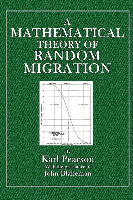 A Mathematical Theory of Random Migration