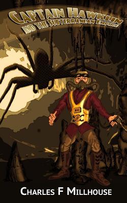 Captain Hawklin and the Subterranean Empire (Paperback)