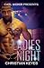 Ladies Night by Christian Keyes