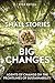 Small Stories, Big Changes: Agents of Change on the Frontlines of Sustainability