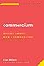Commercium: Critical Theory From a Cosmopolitan Point of View (Reinventing Critical Theory)