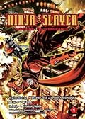Ninja Slayer, Part 1: Machine of Vengeance