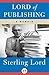 Lord of Publishing by Sterling Lord