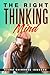 The Right Thinking Mind