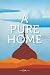 A Pure Home