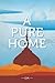 A Pure Home