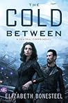 The Cold Between by Elizabeth Bonesteel