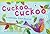 Cuckoo, Cuckoo: A Folktale from Mexico (library bound)