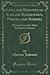 Lives and Exploits of English Highwaymen, Pirates, and Robbers: Drawn Form the Most Authentic Sources (Classic Reprint)