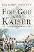 For God and Kaiser: The Imperial Austrian Army, 1619-1918