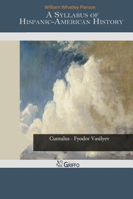 A Syllabus of Hispanic-American History