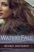 Waters Fall: The Anatomy of an Affair