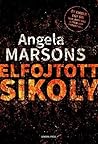 Elfojtott sikoly by Angela Marsons