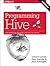 Programming Hive: Data Warehouse and Query Language for Hadoop