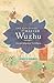 The Teachings of Master Wuzhu: Zen and Religion of No-Religion (Translations from the Asian Classics)