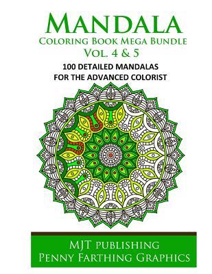 Mandala Coloring Book Mega Bundle Vol. 4 & 5: 100 Detailed Mandala Patterns