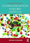 Book cover for Understanding Communication Theory: A Beginner's Guide