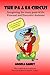 The PA & EA Circus: Integrating the many parts of the Personal and Executive Assistant (PICA BOOKS)